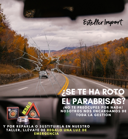 REPARACIÓN / SUSTTITUCIÓN PARABRISAS. REGALO LUZ EMERGENCIA GRATIS